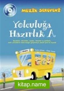 Müzik Serüveni Yolculuğa Hazırlık A