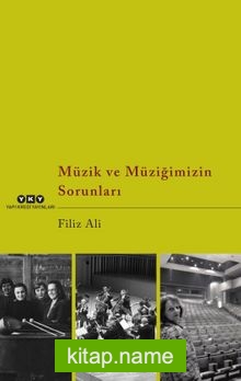 Müzik ve Müziğimizin Sorunları