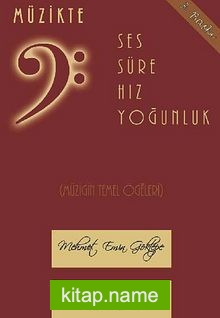 Müzikte Ses, Süre, Hız, Yoğunluk