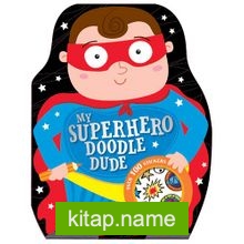 My Superhero Doodle Dude