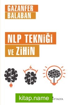 NLP Tekniği ve Zihin