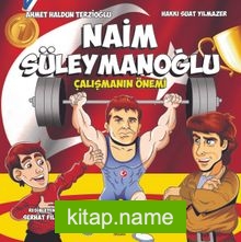 Naim Süleymanoğlu / Çalışmanın Önemi