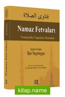 Namaz Fetvaları Namazda Yapılan Hatalar