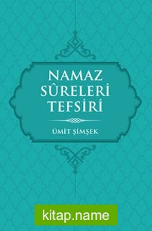 Namaz Sureleri Tefsiri