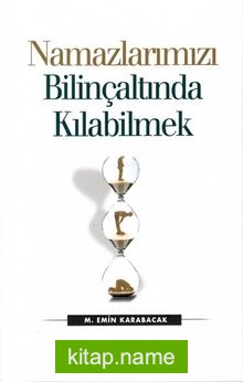 Namazlarımızı Bilinçaltında Kılabilmek