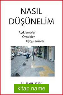 Nasıl Düşünelim Açıklamalar Örnekler Uygulamalar