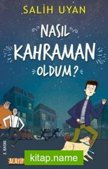 Nasıl Kahraman Oldum?