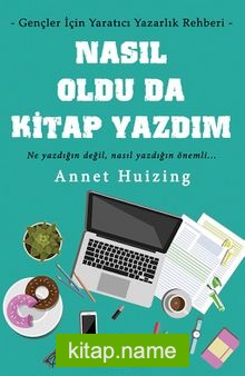 Nasıl Oldu da Kitap Yazdım