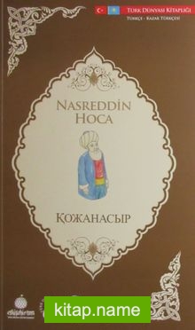 Nasreddin Hoca (Türkçe-Kazak Türkçesi)