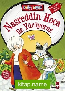 Nasreddin Hoca ile Yürüyoruz – Deha Yolu