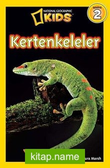 National Geographic Kids -Kertenkeleler