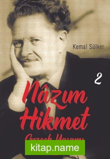 Nazım Hikmet’in Gerçek Yaşamı 2 (1934-1937)