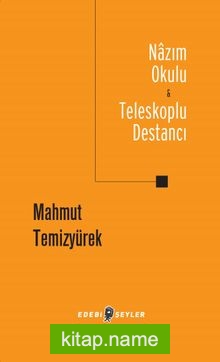 Nazım Okulu Teleskoplu Destancı