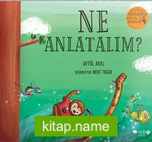 Ne Anlatalım?