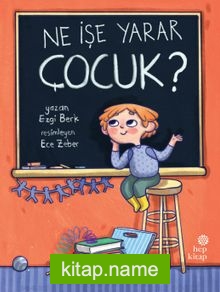 Ne İşe Yarar Çocuk?