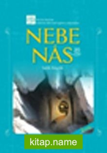 Nebe – Nas / Kur’an Üzerine Testlerle Alternatif Eğitim Çalışmaları