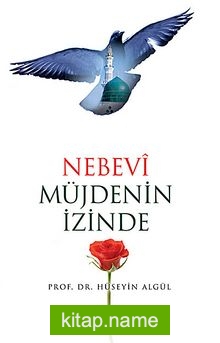 Nebevi Müjdenin İzinde