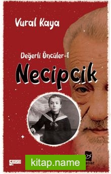 Necipcik / Değerli Öncüler 1