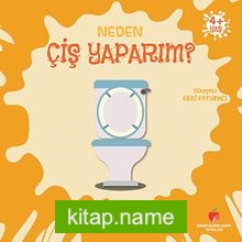 Neden Çiş Yaparım?