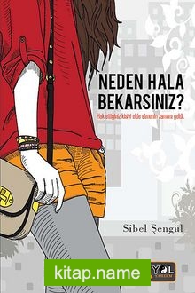 Neden Hala Bekarsınız?