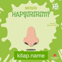 Neden Hapşırırım? / Neden Serisi