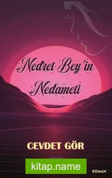 Nedret Bey’in Nedameti