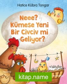 Neee? Kümese Yeni Bir Civciv Mi Geliyor?