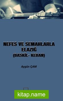 Nefes ve Semahlarla Elazığ