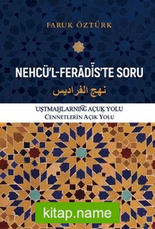 Nehcü’l-Feradis’te Soru  Cennetlerin Açık Yolu