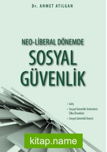 Neo-Liberal Dönemde Sosyal Güvenlik