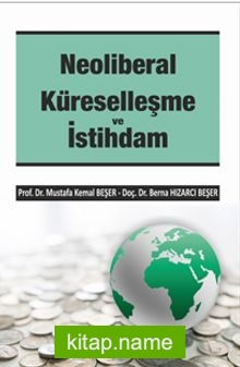 Neoliberal Küreselleşme ve İstihdam