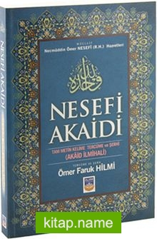 Nesefi Akaidi Tam Metin Kelime Tercüme ve Şerhi (Akaid İlmihali)