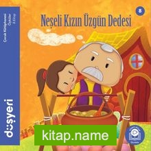 Neşeli Kızın Üzgün Dedesi (8.Kitap)