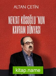 Nevzat Kösoğlu’nun Kavram Dünyası