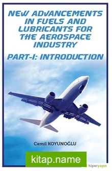 New Advancements In Fuels and Lubricants 	For The Aerospace Industry Part-I: Introduction