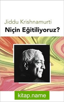 Niçin Eğitiliyoruz?