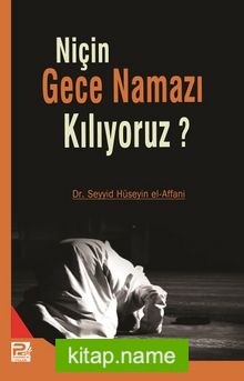 Niçin Gece Namazı Kılıyoruz?