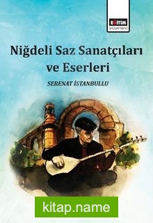 Niğdeli Saz Sanatçıları ve Eserleri