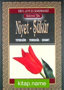 Niyet – Şükür  Tefekkür – Tevekkül – Cennet