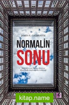 Normalin Sonu: 2008 Küresel Finans Krizi ve Ekonomik Büyümenin Geleceği