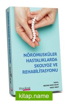 Nöromusküler Hastalıklarda Skolyoz ve Rehabilitasyonu