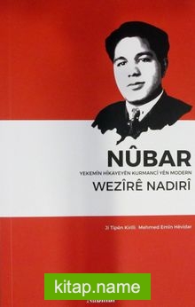 Nubar  Yekemin Hikayeyen Kurmanci Yen Modern Wezire Nadiri