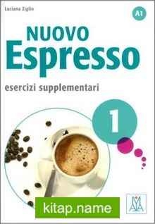 Nuovo Espresso 1 Esercizi supplementari A1 (Çalışma kitabı) Temel seviye İtalyanca