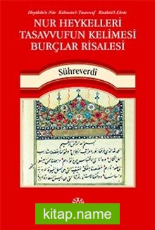 Nur Heykelleri Tasavvufun Kelimesi Burçlar Risalesi