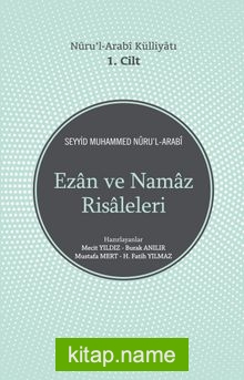 Nüru’l – Arabi Külliyatı Ezan ve Namaz Risaleleri