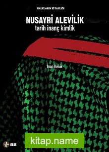 Nusayri Alevilik – Tarih İnanç Kimlik