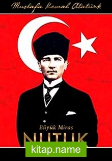 Nutuk  Büyük Miras