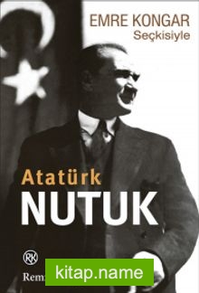 Nutuk (Emre Kongar Seçkisiyle)