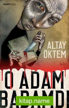 O Adam Babamdı