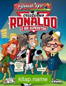 O Bir Süperstar: Cristiano Ronaldo